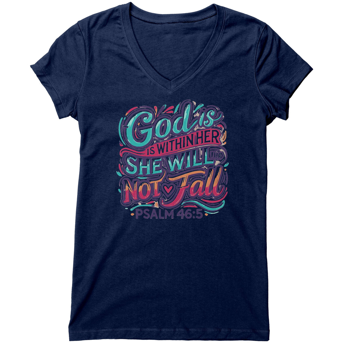 God Is Within Her V Neck Bella Womens Relaxed Fit T Shirt Psalm 46 5 Christian Apparel - Awakening Righteousness
