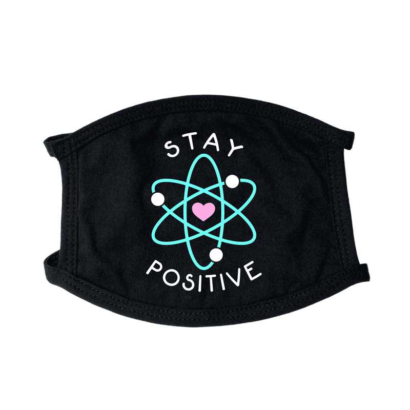 Stay Positive Face Mask