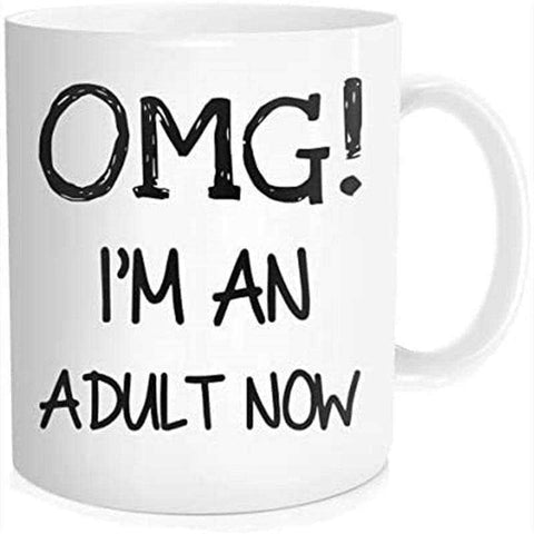 Image of OMG I AM AN ADUALT NOW! 2021 Graduation Gifts Eco Friendly Tea Beer Milk  Coffee White Ceramic Mugs